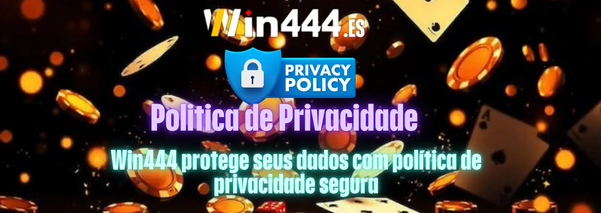 Win444 protege seus dados com política de privacidade segura