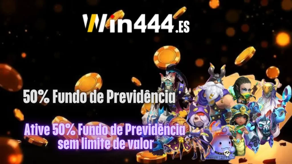 win444 Fundo de Previdência