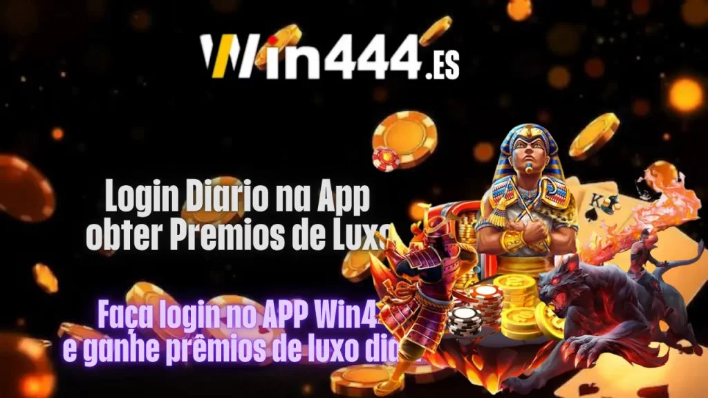 win444 Login Diario na App obter Premios de Luxo